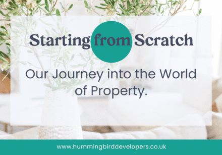 An image showing the title of the blog - Starting from Scratch - Our Journey into the World of Property